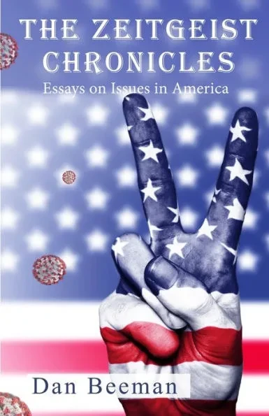 The Zeitgeist Chronicles: Essays on Issues in America
