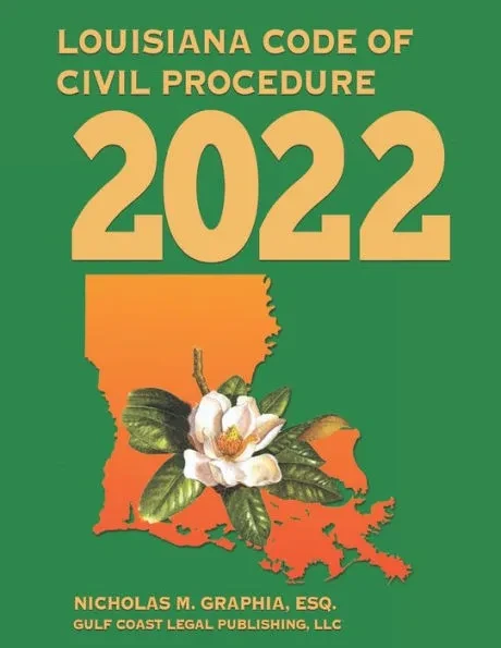 Louisiana Code of Civil Procedure 2022