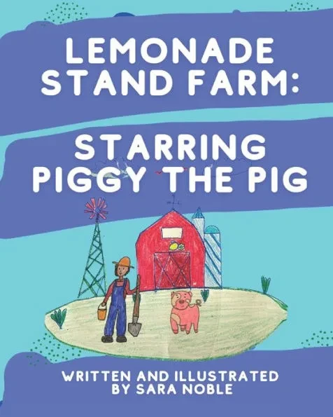 Lemonade Stand Farm: Starring Piggy the Pig