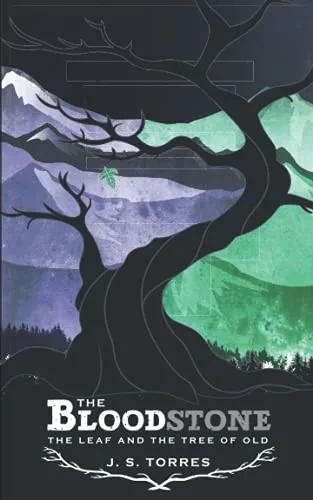 The Bloodstone: The Leaf and the Tree of Old