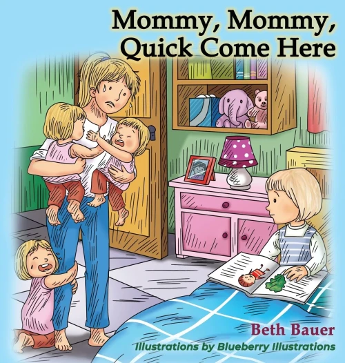 Mommy, Mommy, Quick Come Here