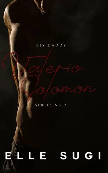 His Daddy: Valerio Solomon