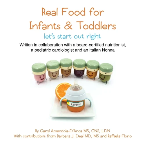 Real Food for Infants & Toddlers: let's start out right