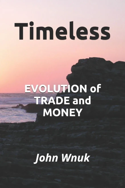 Timeless: EVOLUTION of TRADE and MONEY