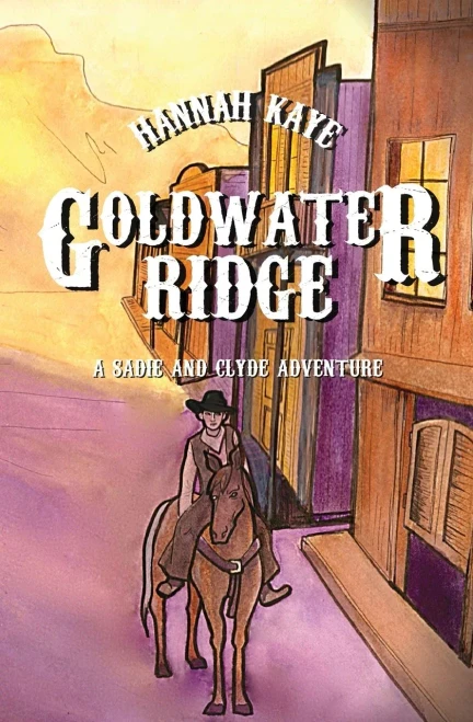 Goldwater Ridge (The Sadie and Clyde Adventures)