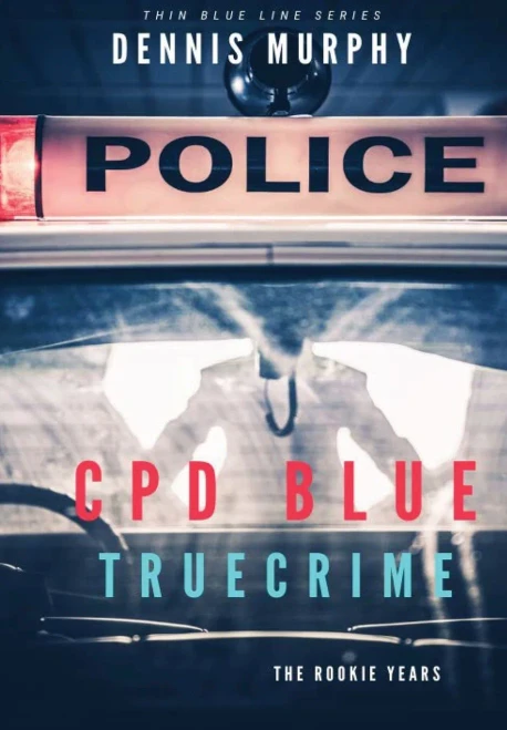 CPD BLUE: True Crime (1) (Thin Blue Line)