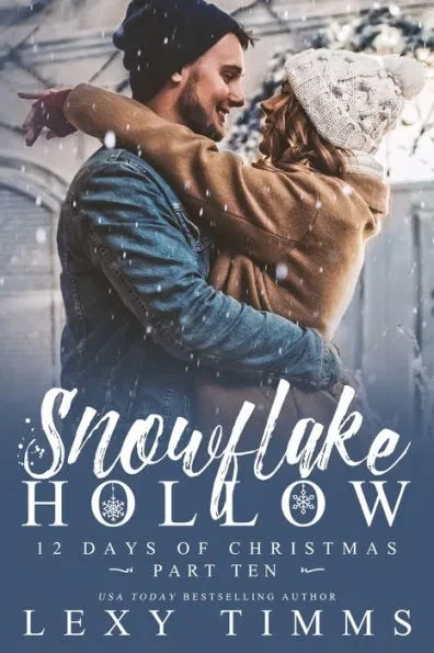Snowflake Hollow - Part 10