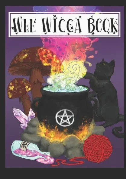 Wee Wicca Book: Welcome to Willow's Adventure