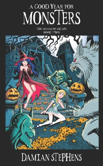 A Good Year for Monsters (The Means of Escape)