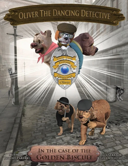 Oliver The Dancing Detective: The Case Of The Golden Biscuit (BOOK1) - 9780578657240