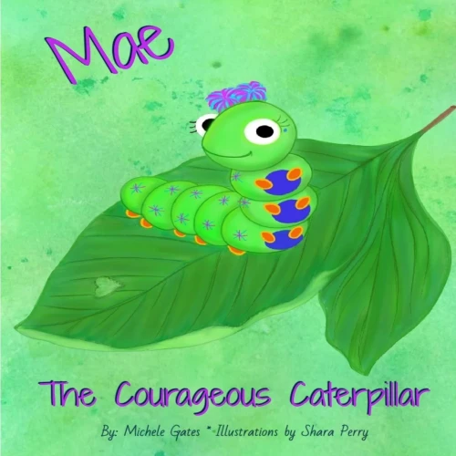 Mae The Courageous Caterpillar
