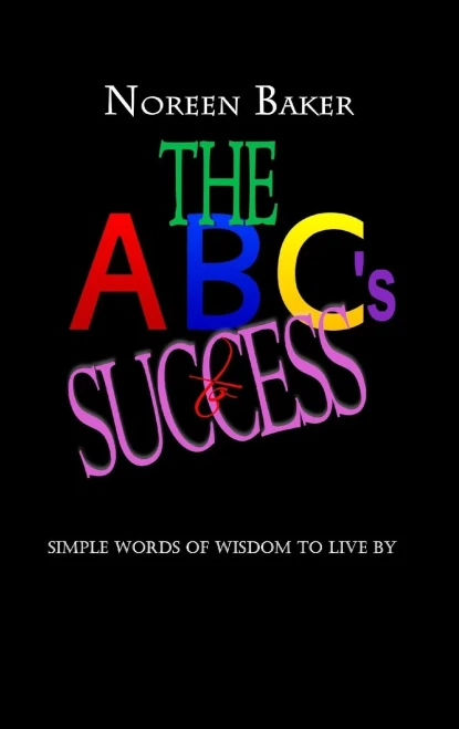 The ABCs for Success: Simple Words of Wisdom to Live By