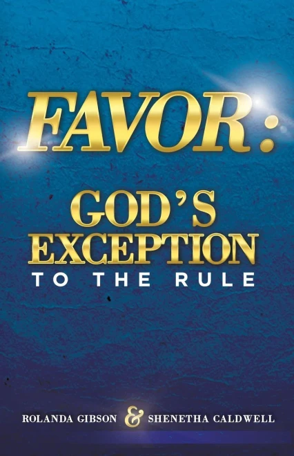 FAVOR: God's Exception to the Rule