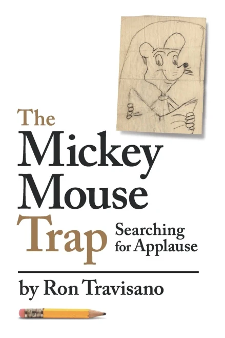 The Mickey Mouse Trap: Searching For Applause