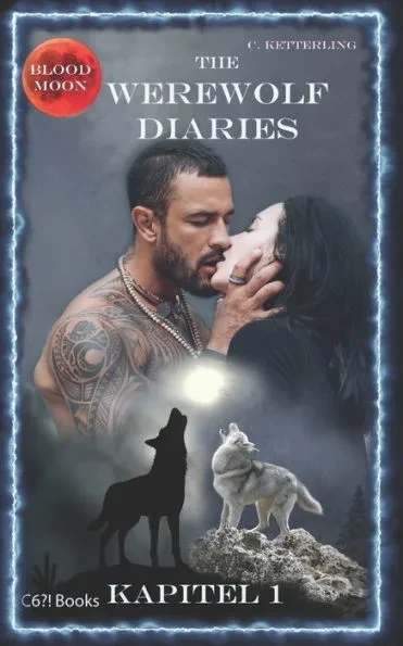 The Werewolf Diaries: Kapitel 1: Kayleigh - Blood Moon: Deutsche Ausgabe
