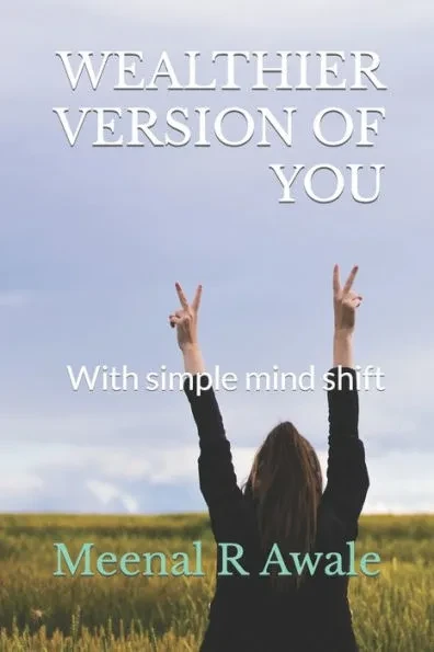 Wealthier Version of You: With simple mind shift