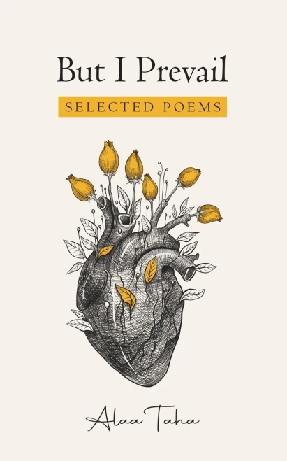 But I Prevail: Selected Poems
