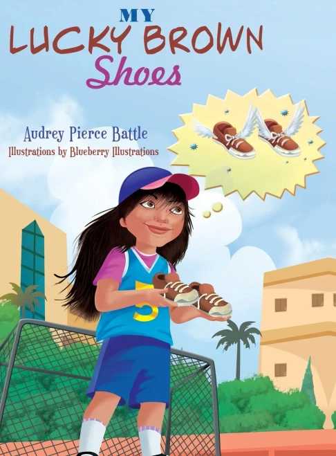 My Lucky Brown Shoes (A Surprise Lesson of Faith and Determination)