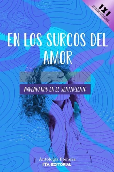 En los surcos del amor: Navegando en el sentimiento