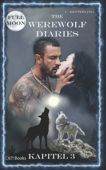 The Werewolf Diaries: Kapitel 3: Kayleigh - Vollmond: Deutsche Ausgabe