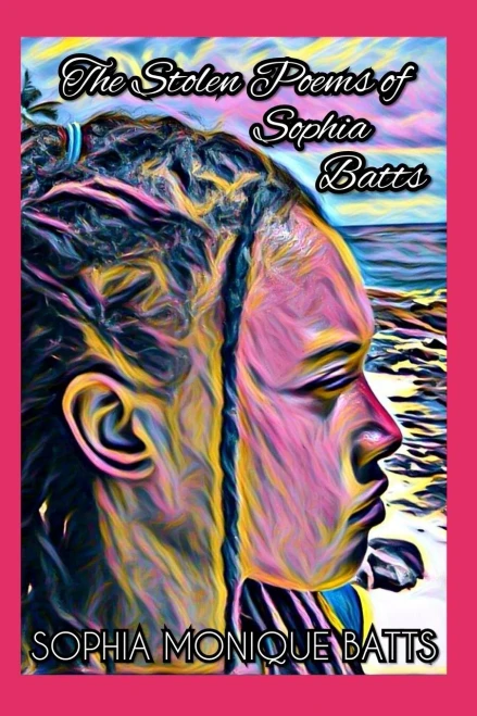 The Stolen Poems of Sophia Batts