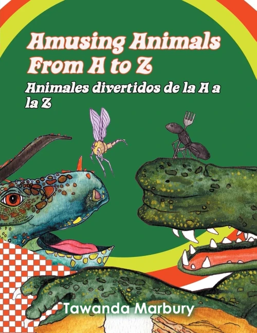Amusing Animals from A-Z: Animales divertidos de la A a la Z