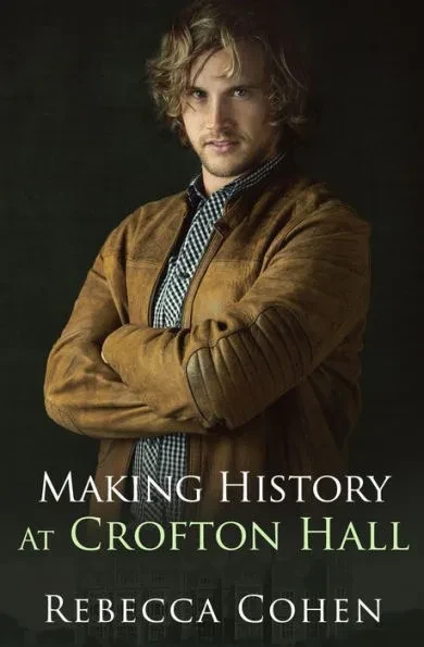 Making History at Crofton Hall