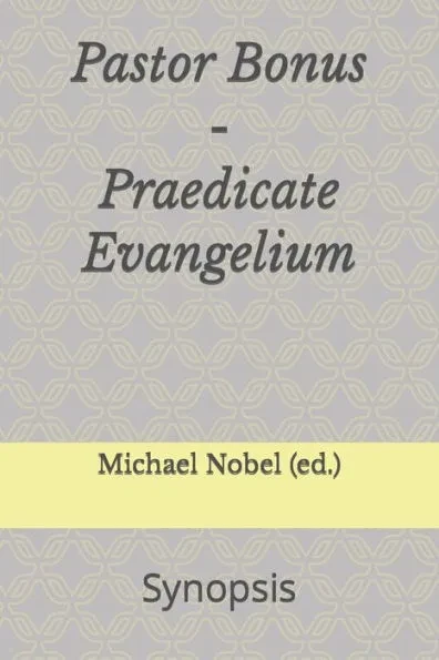 Pastor Bonus - Praedicate Evangelium: Synopsis