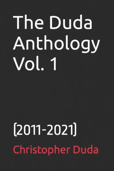 The Duda Anthology Vol. 1: (2011-2021)
