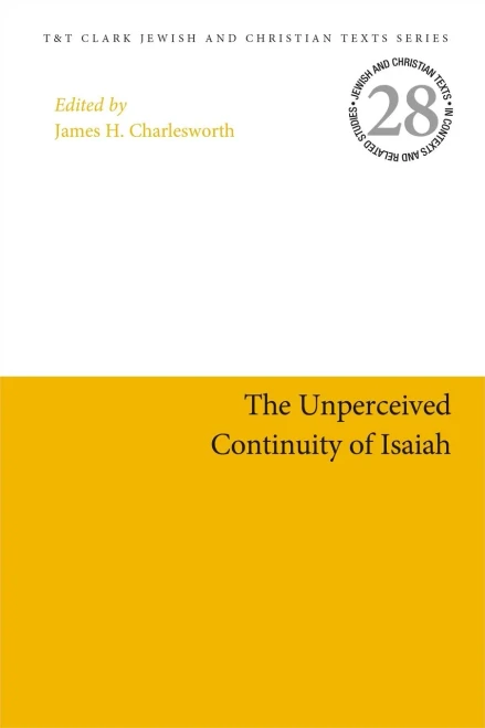 The Unperceived Continuity of Isaiah (Jewish and Christian Texts)
