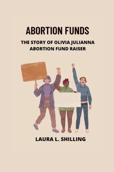 Abortion funds: The story of Olivia Julianna abortion fund raiser
