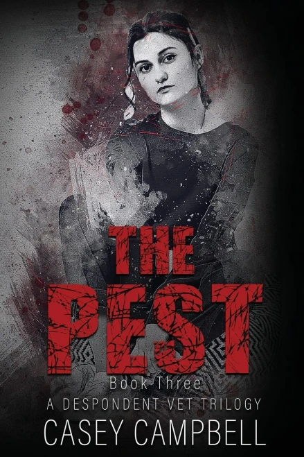 The Pest: This veterinarian is no longer fighting for animals, shes fighting for her future. (A Despondent Vet Trilogy)