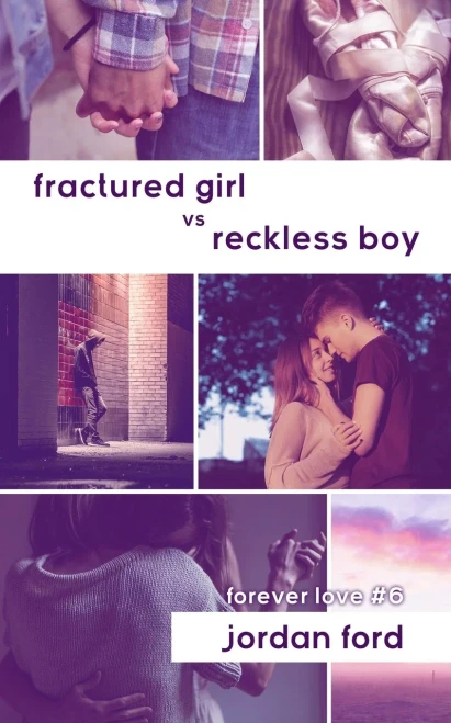 Fractured Girl vs Reckless Boy (Forever Love)