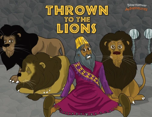 Thrown to the Lions: Daniel and the Lions (11) (Defenders of the Faith)