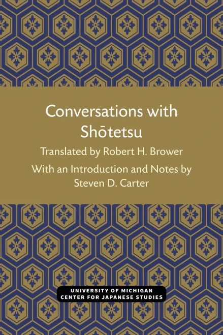 Conversations with Shotetsu (Michigan Monograph Series in Japanese Studies)