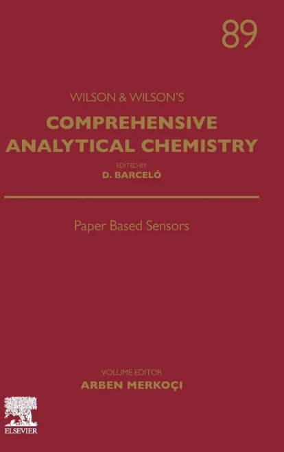 Paper Based Sensors (Volume 89) (Comprehensive Analytical Chemistry, Volume 89)