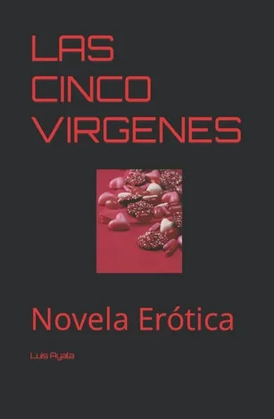 Las Cinco Virgenes: Novela ErÃ³tica