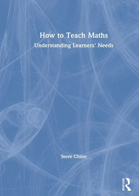 How to Teach Maths: Understanding Learners' Needs