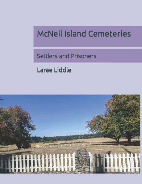 McNeil Island Cemeteries: Settlers and Prisoners