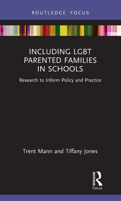 Including LGBT Parented Families in Schools: Research to Inform Policy and Practice