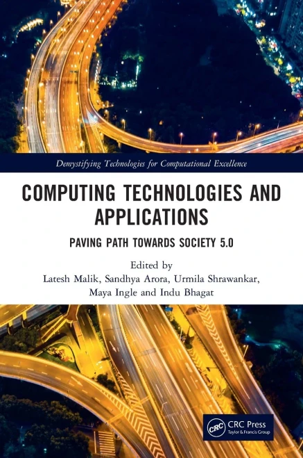 Computing Technologies and Applications: Paving Path Towards Society 5.0 (Demystifying Technologies for Computational Excellence)
