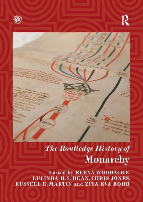 The Routledge History of Monarchy (Routledge Histories)