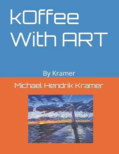kOffee With ART: By Kramer