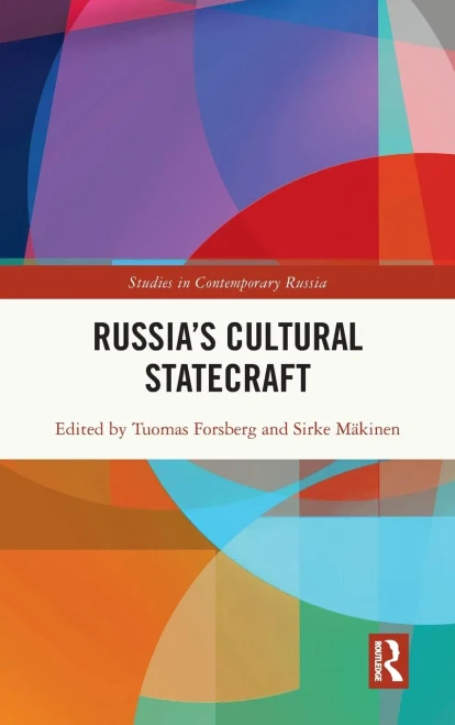 Russias Cultural Statecraft (Studies in Contemporary Russia)