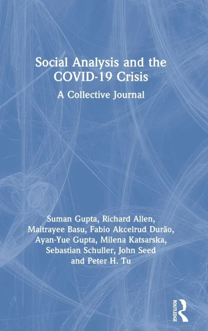Social Analysis and the COVID-19 Crisis: A Collective Journal