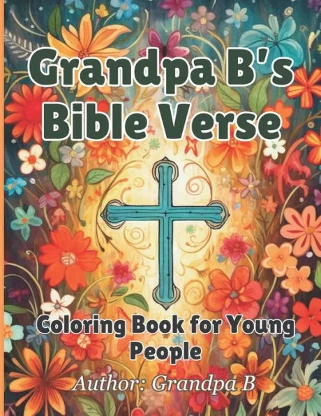 Grandpa B's Bible Verse Coloring Book for Young People