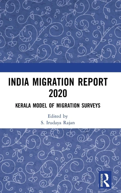 India Migration Report 2020: Kerala Model of Migration Surveys
