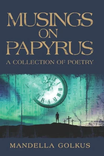 Musings on Papyrus: A Collection of Poetry