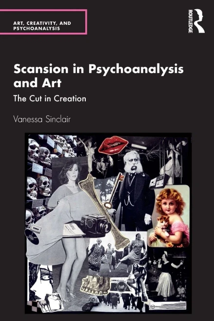 Scansion in Psychoanalysis and Art (Art, Creativity, and Psychoanalysis Book Series)