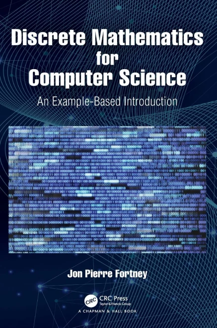 Discrete Mathematics for Computer Science: An Example-Based Introduction